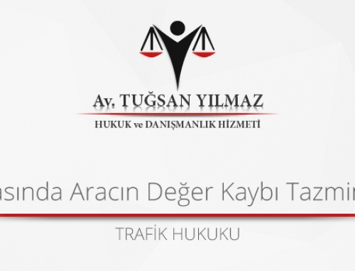 Trafik Kazasında Aracın Değer Kaybı Tazminatı Davası