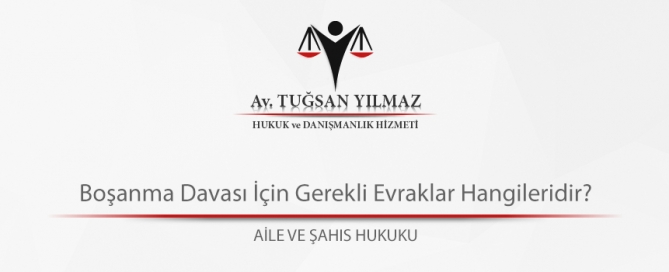 Boşanma davası için gerekli evraklar hangileridir