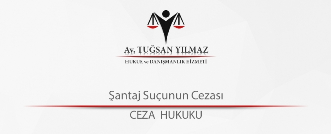 Şantaj Suçunun Cezası