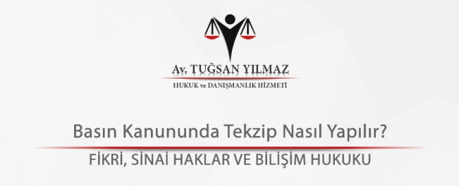 Basın Kanununda Tekzip Nasıl Yapılır?