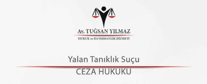 Yalan Tanıklık Suçu