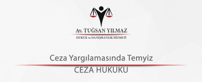 Ceza Yargılamasında Temyiz