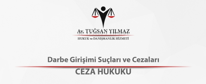 Darbe Girişimi Suçları ve Cezaları