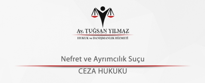 Nefret ve Ayrımcılık Suçu