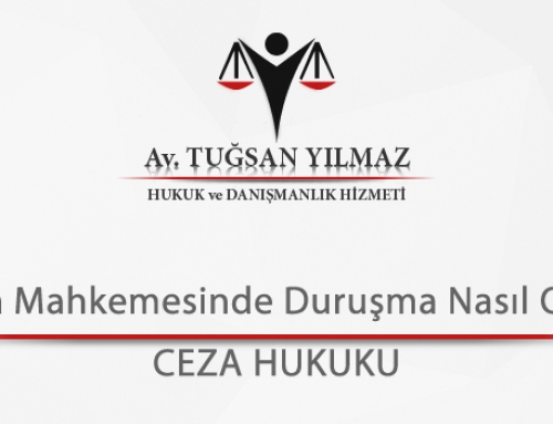 Ceza Mahkemesinde Duruşma Nasıl Olur?