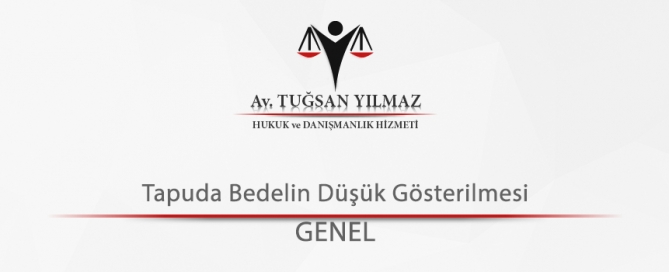 Tapuda Bedelin Düşük Gösterilmesi