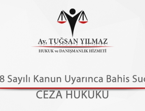 7258 Sayılı Kanun Uyarınca Bahis Suçları